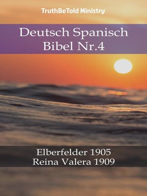cover image of Deutsch Spanisch Bibel Nr.4